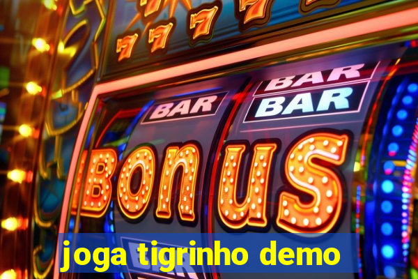 joga tigrinho demo